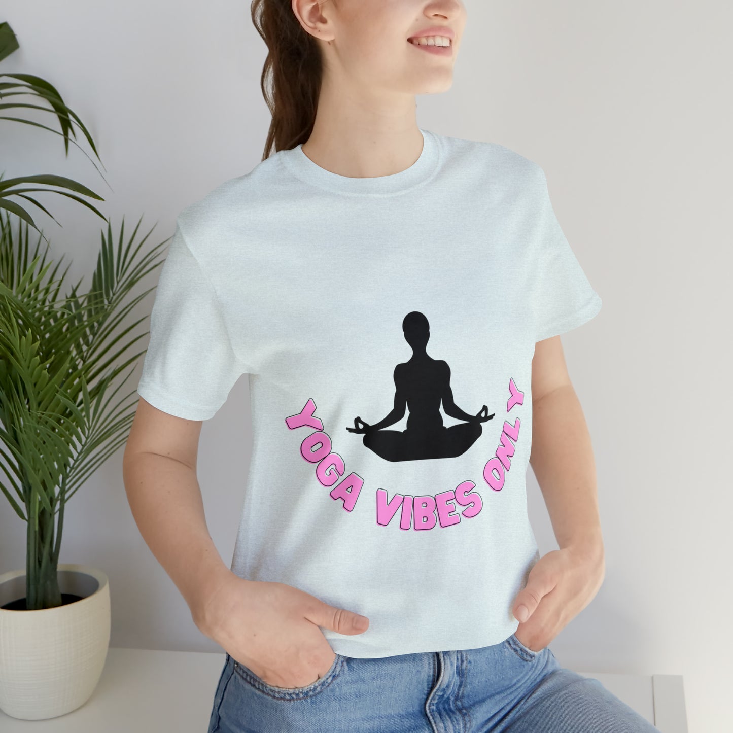 Elevate Your Flow: Yoga Vibes Only Unisex Jersey Tee | Namaste in Style T-Shirts