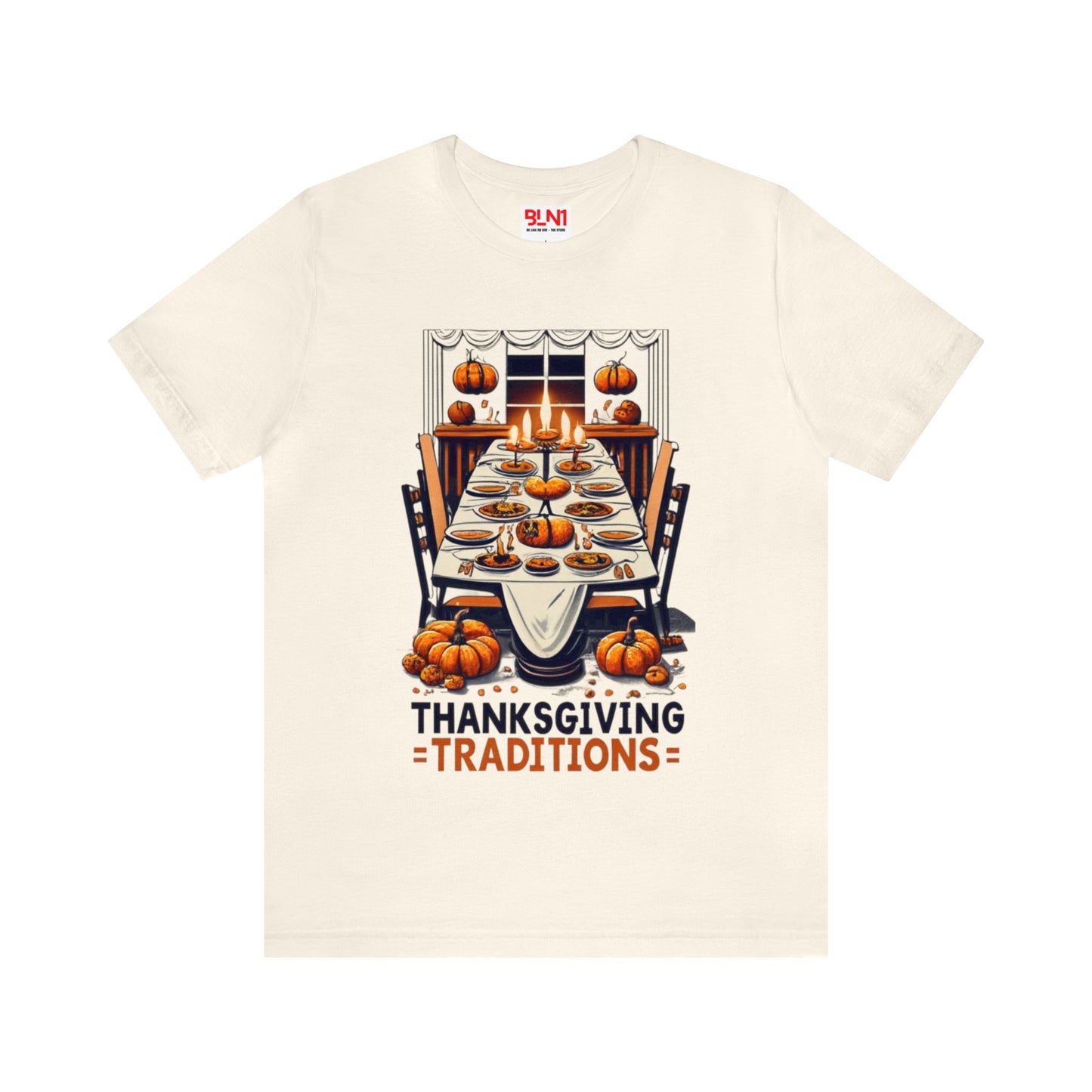 Thanksgiving Traditions: Family Feast Unisex Tee | Heartwarming Gatherings T-Shirts by Be Like No One (BLN1) - The Store