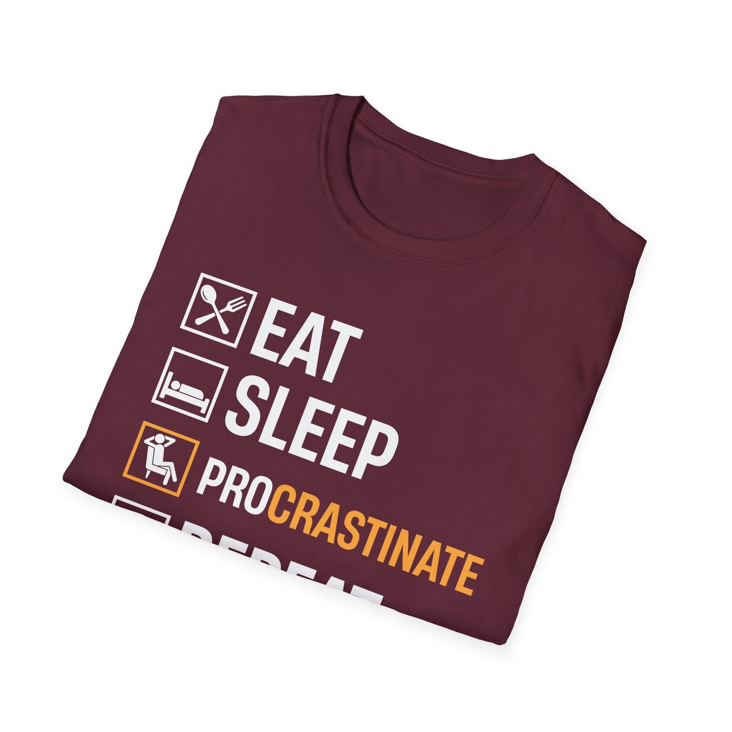 Eat. Sleep. Procrastinate. Repeat