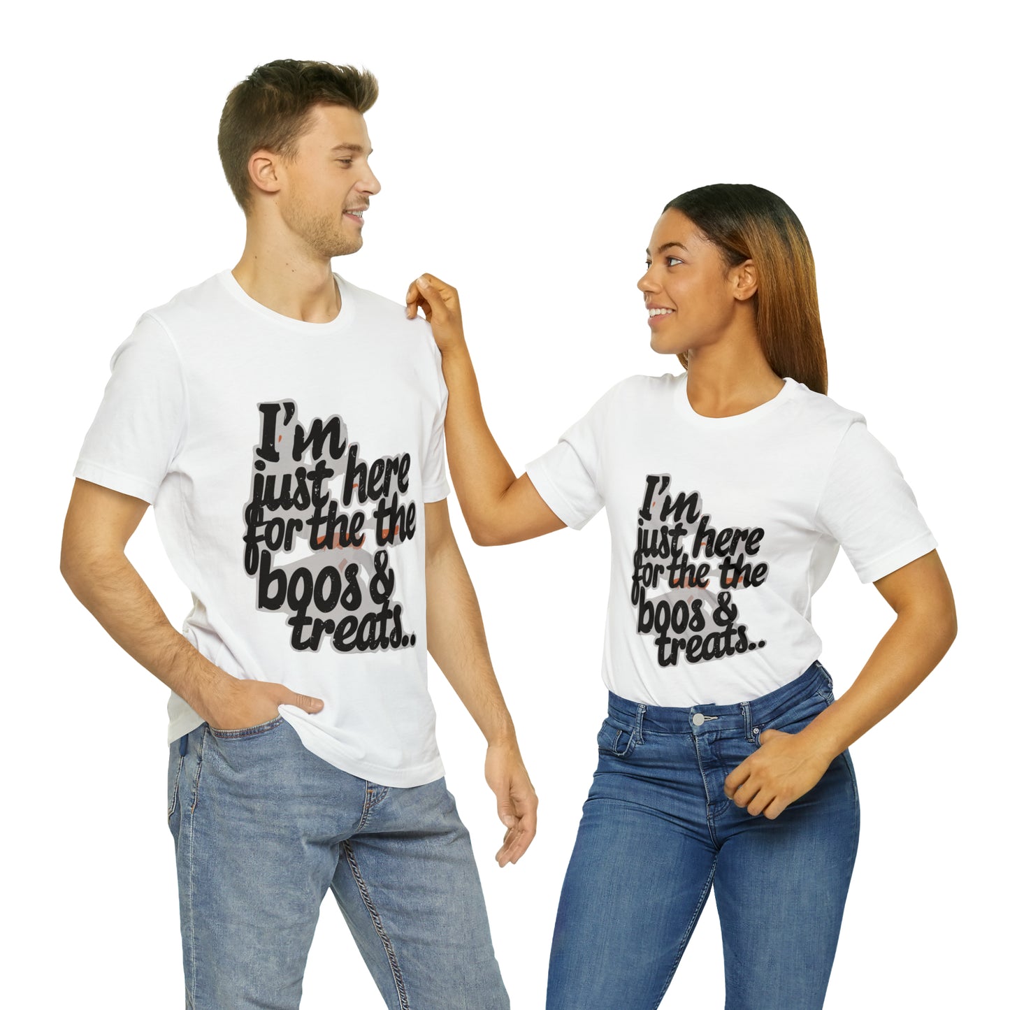 I'm Just Here for the Boos... and Treats T-shirt - Party in Spooky Style | Halloween Vibes Tee