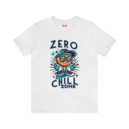 Enter the Zero Chill Zone: Find Your Zen in This Tee! | Be Like No One(BLN1) T-Shirts