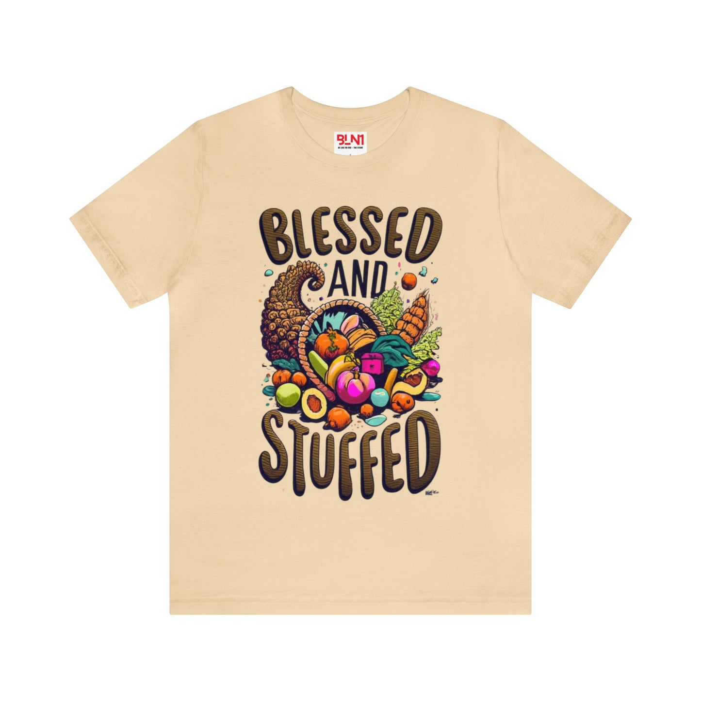 Blessed & Stuffed: Thanksgiving Bounty Unisex Tee | Cornucopia Dreams T-Shirts by Be Like No One (BLN1) - The Store