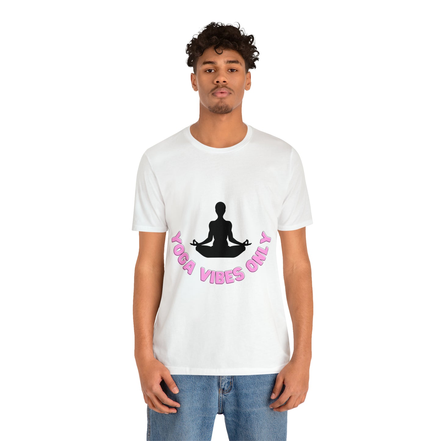 Elevate Your Flow: Yoga Vibes Only Unisex Jersey Tee | Namaste in Style T-Shirts