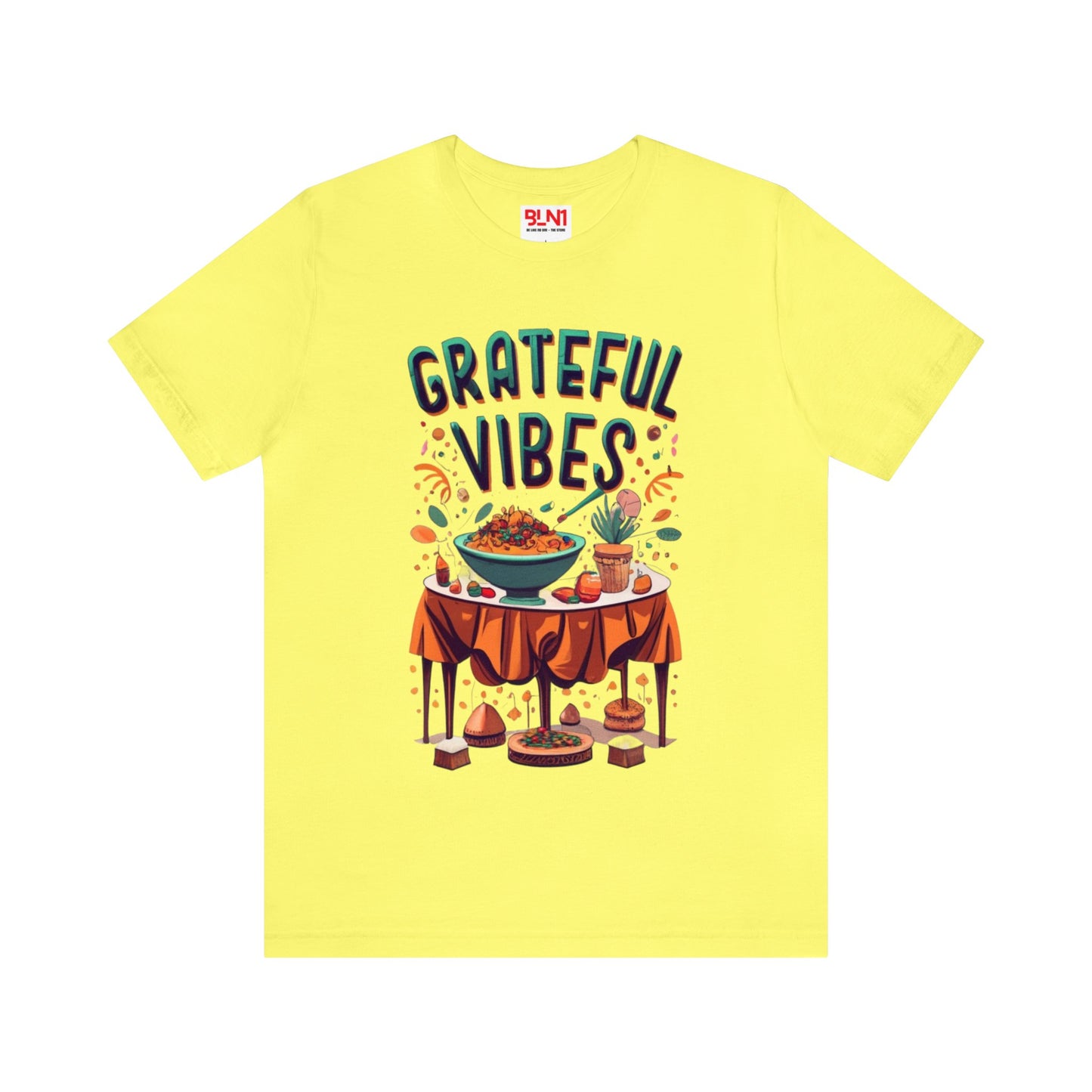 Grateful Vibes Gathering: Family Feast Unisex Tee | Festive Thanksgiving T-Shirts by Be Like No One (BLN1) - The Store