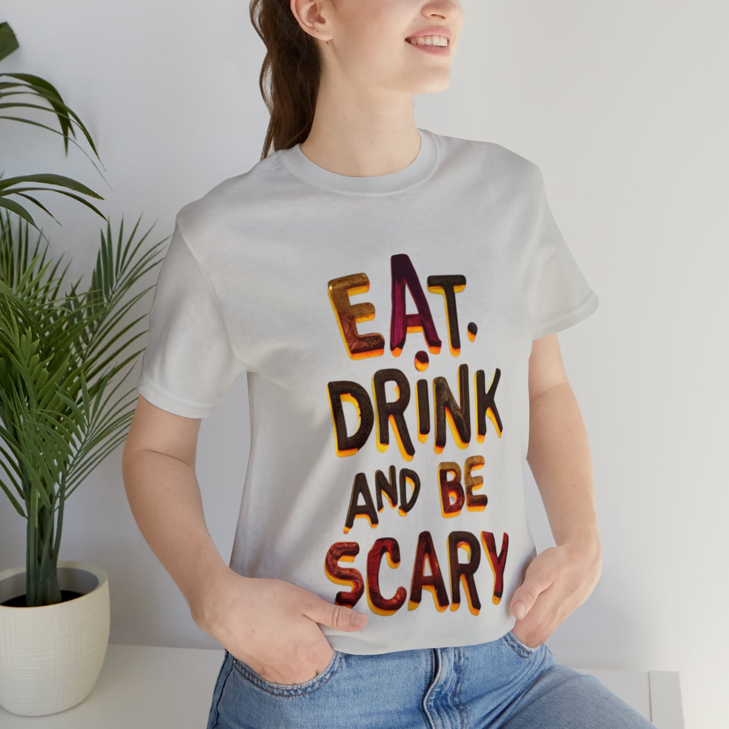 Eat, Drink, and Be Scary Halloween T-shirt - Party in Spooky Style | Halloween Vibes Tee