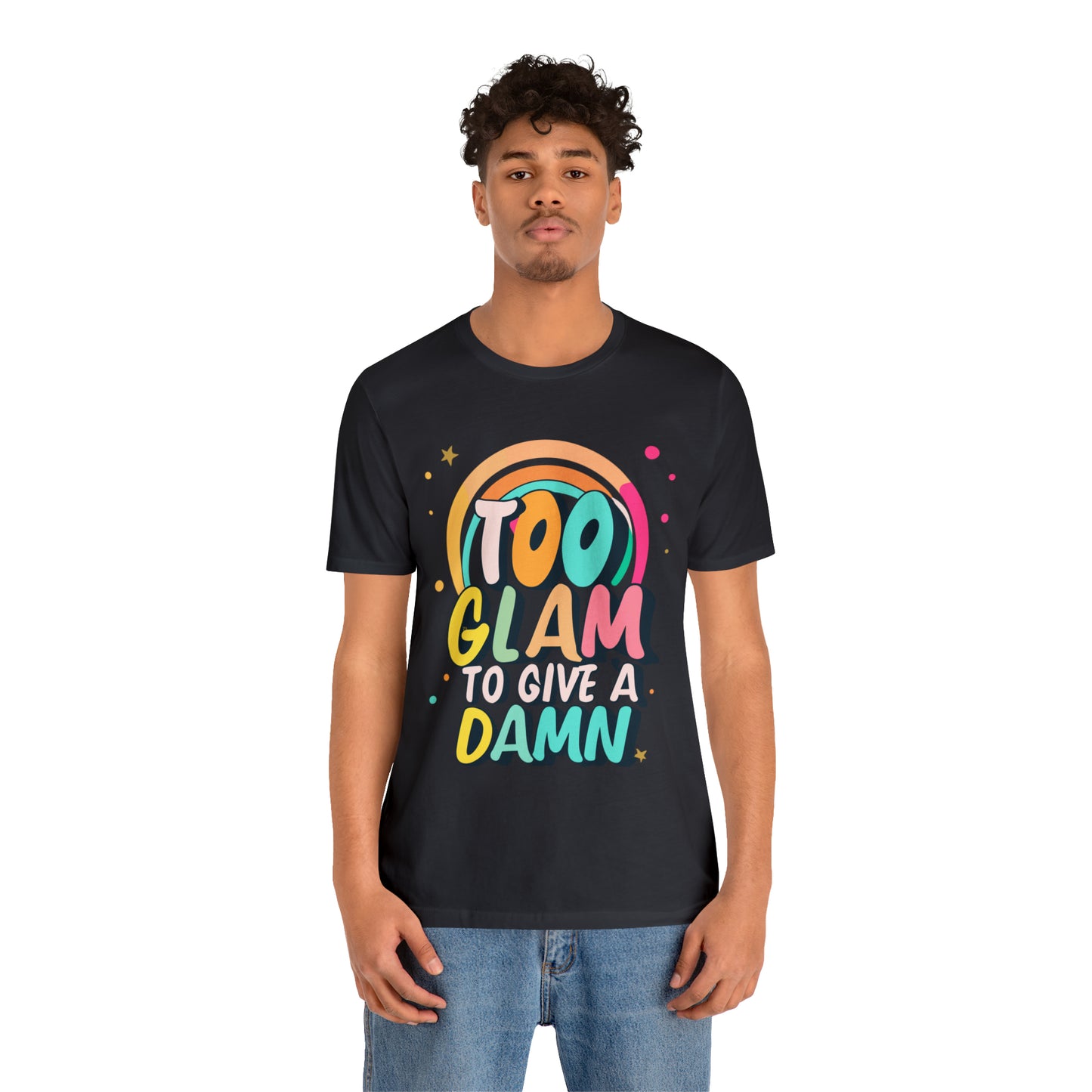 Too Glam to Give a Damn: Get Your Glam Squad Tee Today! | Be Like No One(BLN1) T-Shirts