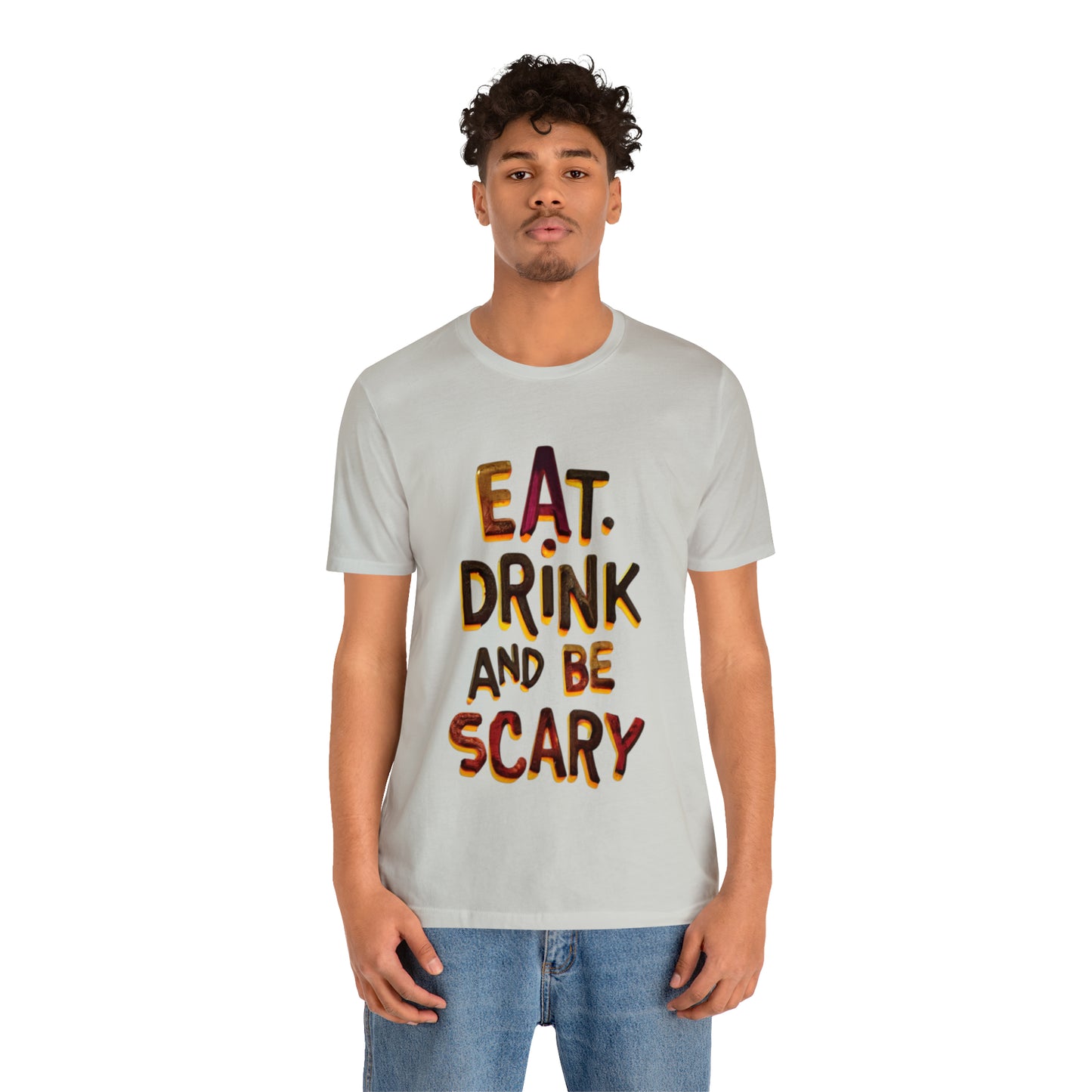 Eat, Drink, and Be Scary Halloween T-shirt - Party in Spooky Style | Halloween Vibes Tee