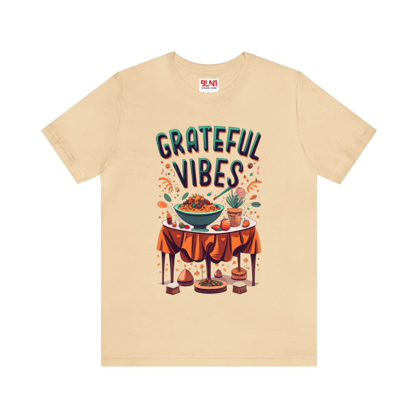 Grateful Vibes Gathering: Family Feast Unisex Tee | Festive Thanksgiving T-Shirts by Be Like No One (BLN1) - The Store