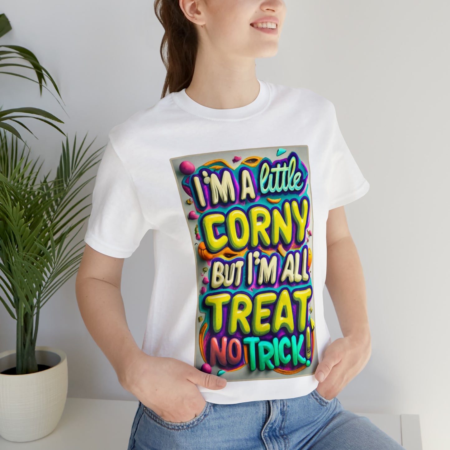 I'm a Little Corny, But I'm All Treat, No Trick! Halloween T-Shirt - Embrace Halloween Whimsy | Halloween Vibes Tee