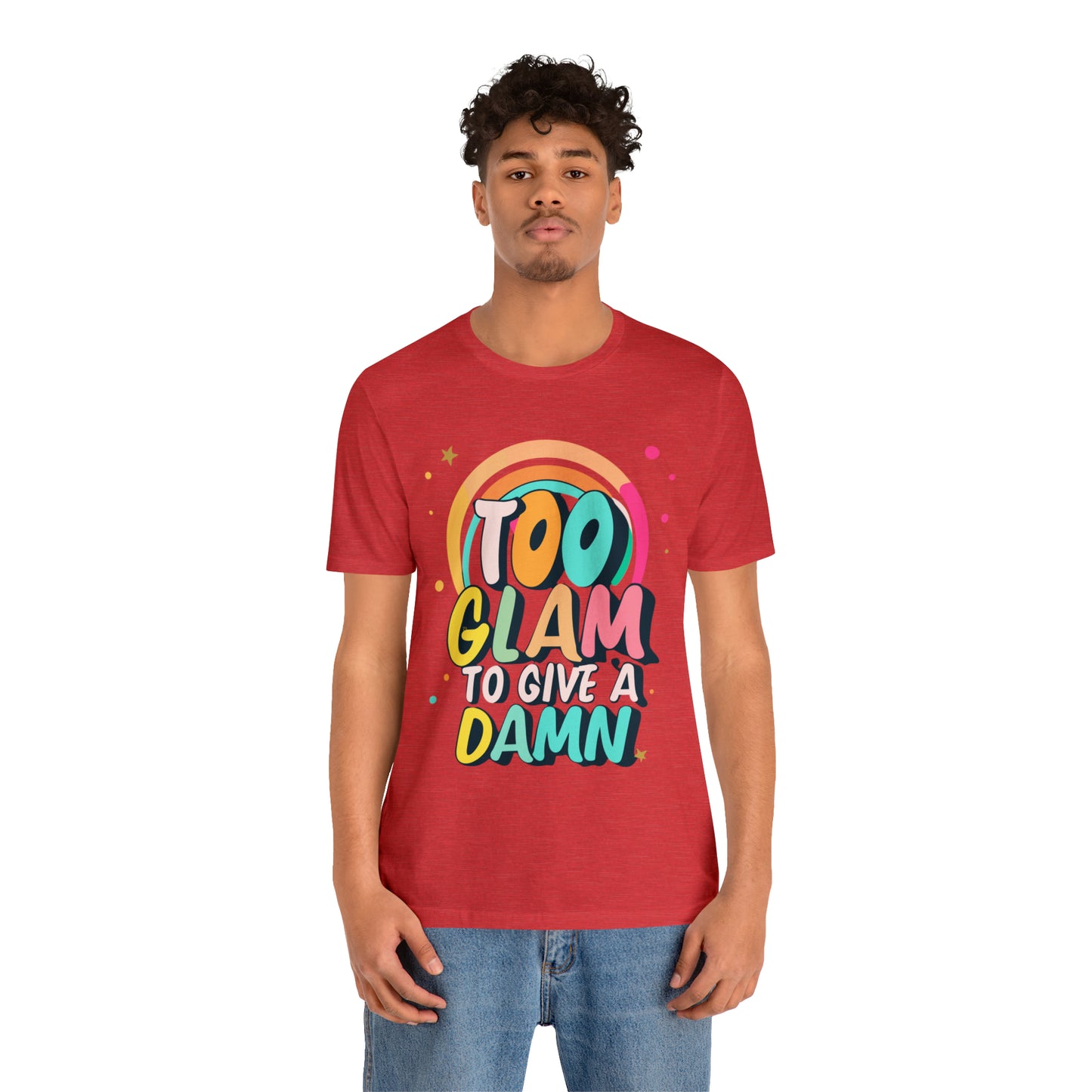 Too Glam to Give a Damn: Get Your Glam Squad Tee Today! | Be Like No One(BLN1) T-Shirts