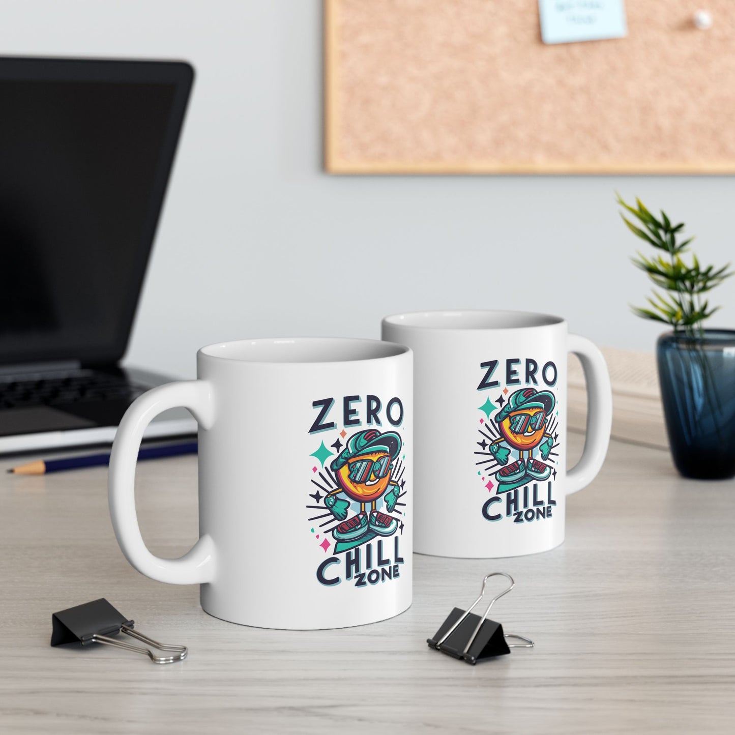 Zero Chill Zone Mug, Be Like No One (BLN1) Mugs, Ceramic Mug 11oz