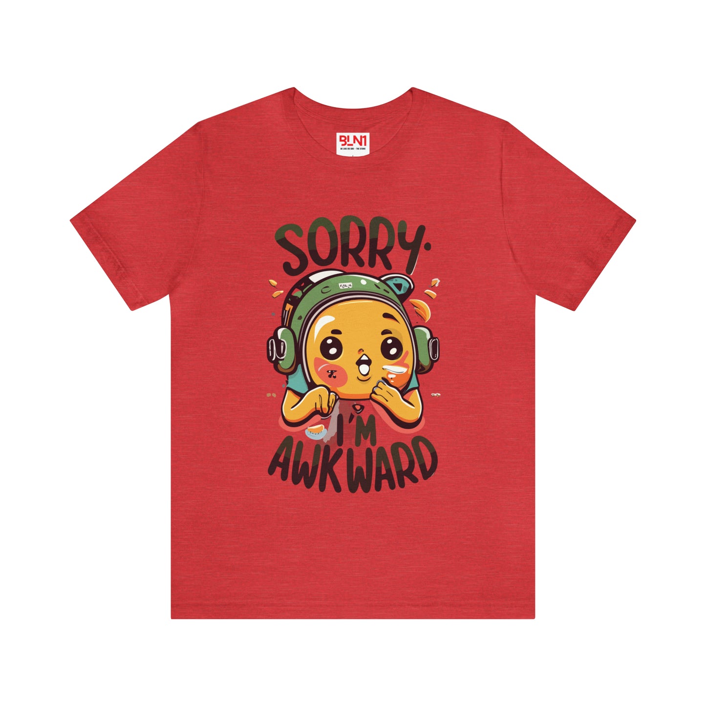 Sorry, I'm Awkward: Express Yourself with This Tee! | Be Like No One(BLN1) T-Shirts