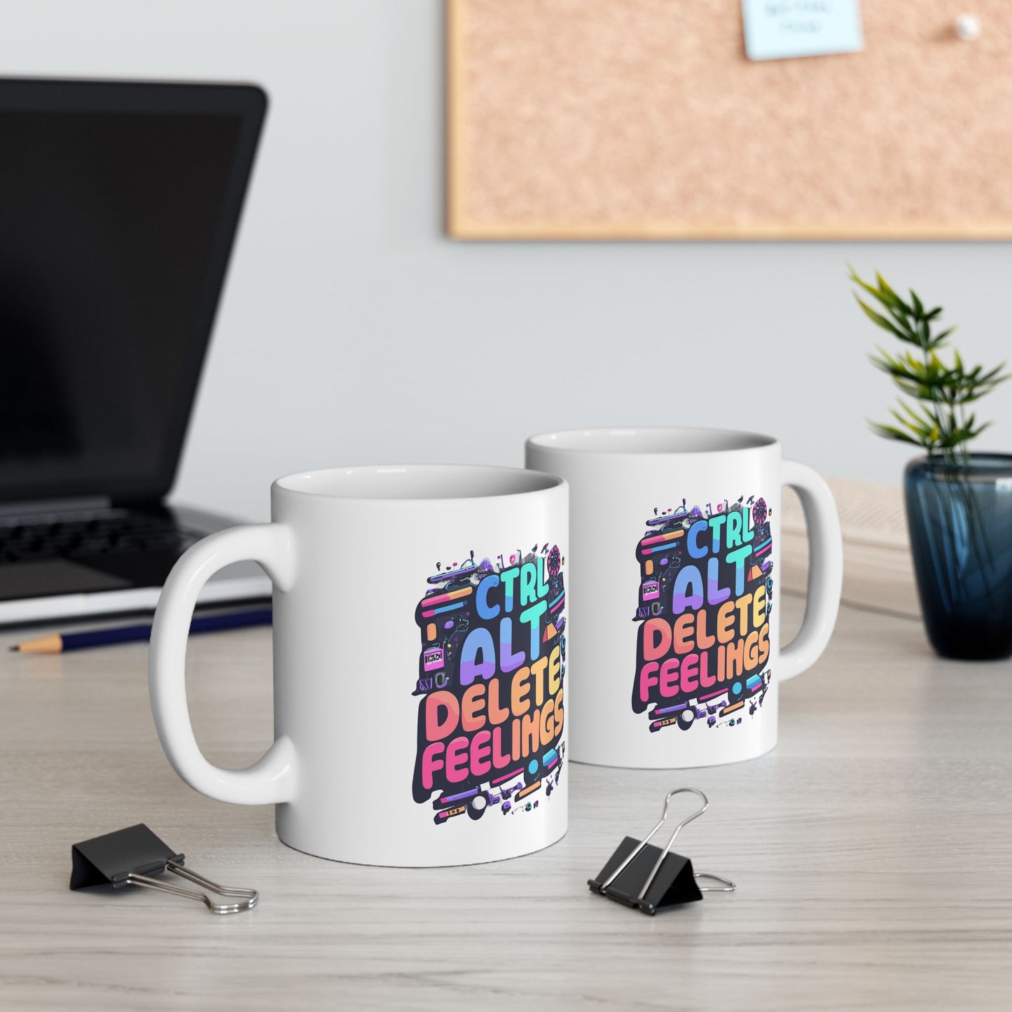 Ctrl+Alt+Delete Feelings Mug, Be Like No One (BLN1) Mugs, Ceramic Mug 11oz