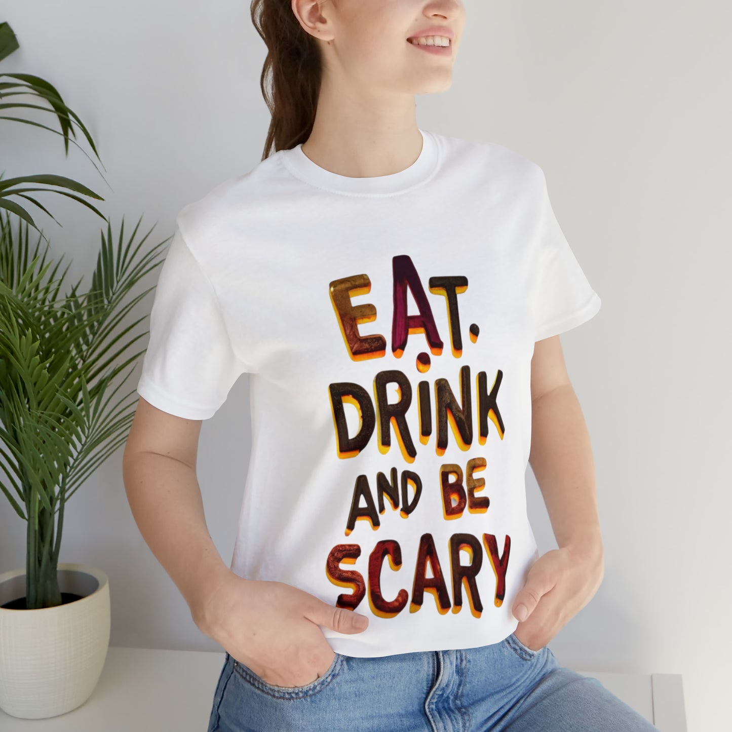 Eat, Drink, and Be Scary Halloween T-shirt - Party in Spooky Style | Halloween Vibes Tee