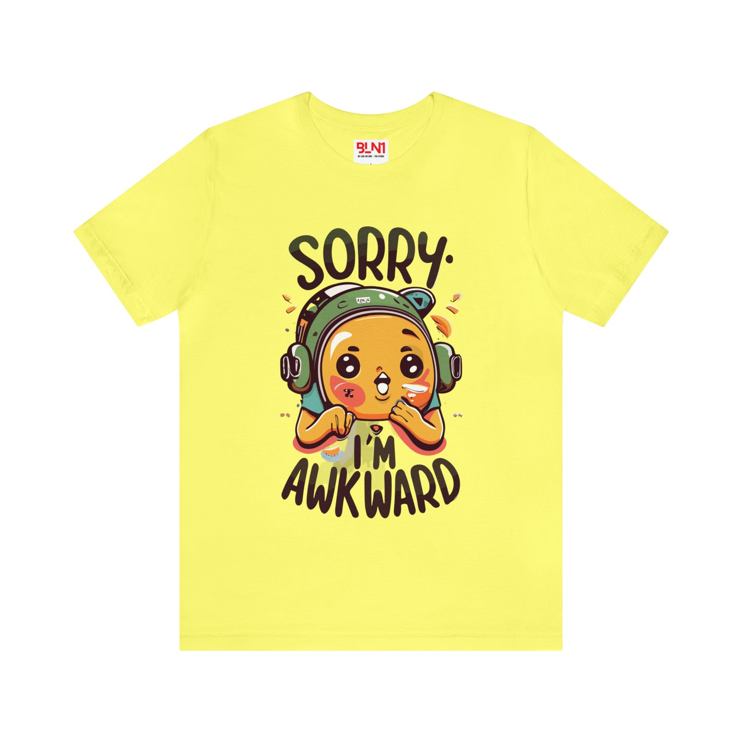 Sorry, I'm Awkward: Express Yourself with This Tee! | Be Like No One(BLN1) T-Shirts