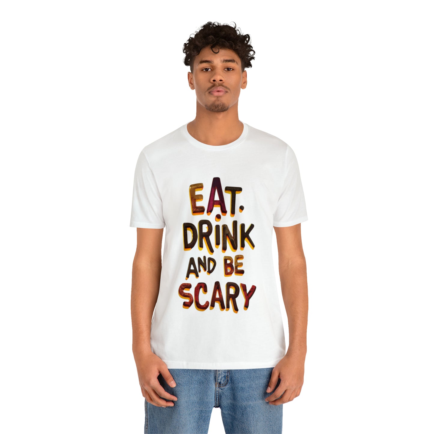 Eat, Drink, and Be Scary Halloween T-shirt - Party in Spooky Style | Halloween Vibes Tee