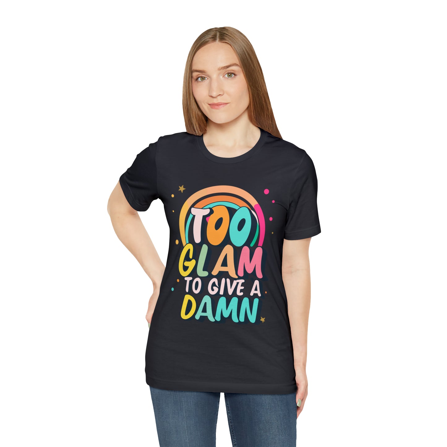 Too Glam to Give a Damn: Get Your Glam Squad Tee Today! | Be Like No One(BLN1) T-Shirts