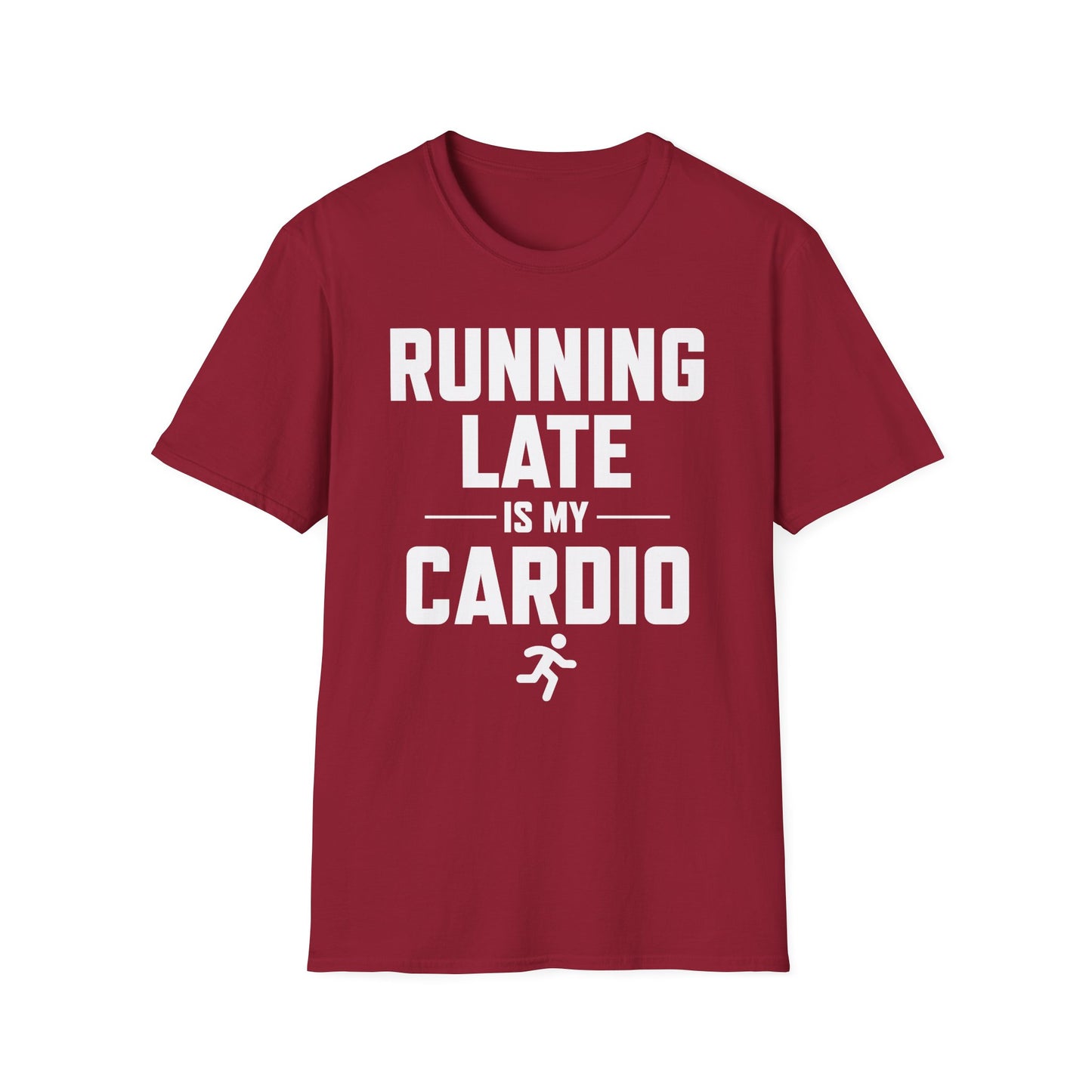 Running Late is My Cardio