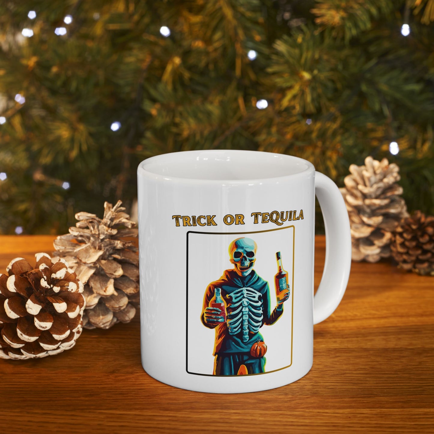 Trick Or Tequila Mug, Be Like No One (BLN1) Mugs, Ceramic Mug 11oz