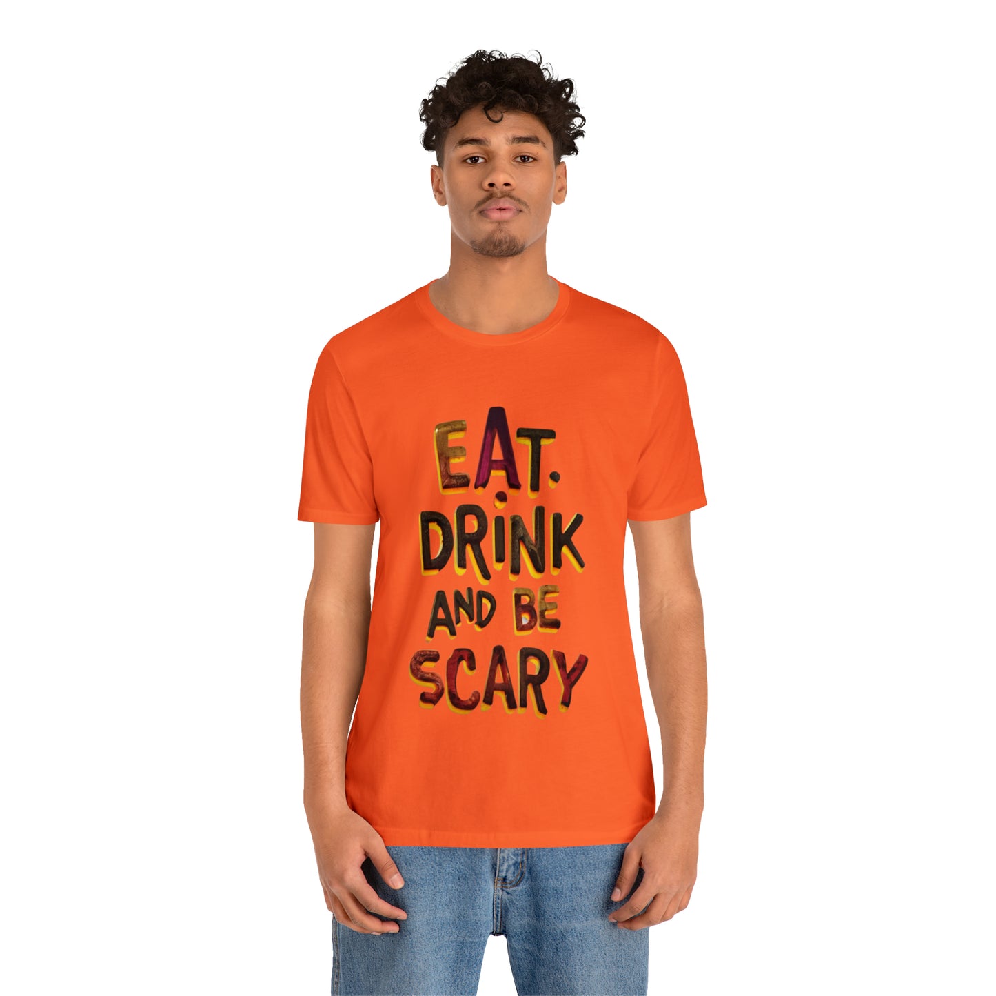 Eat, Drink, and Be Scary Halloween T-shirt - Party in Spooky Style | Halloween Vibes Tee