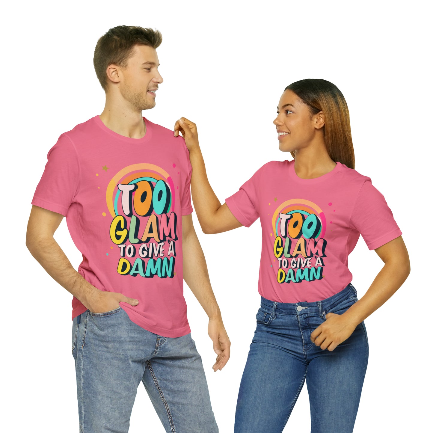 Too Glam to Give a Damn: Get Your Glam Squad Tee Today! | Be Like No One(BLN1) T-Shirts