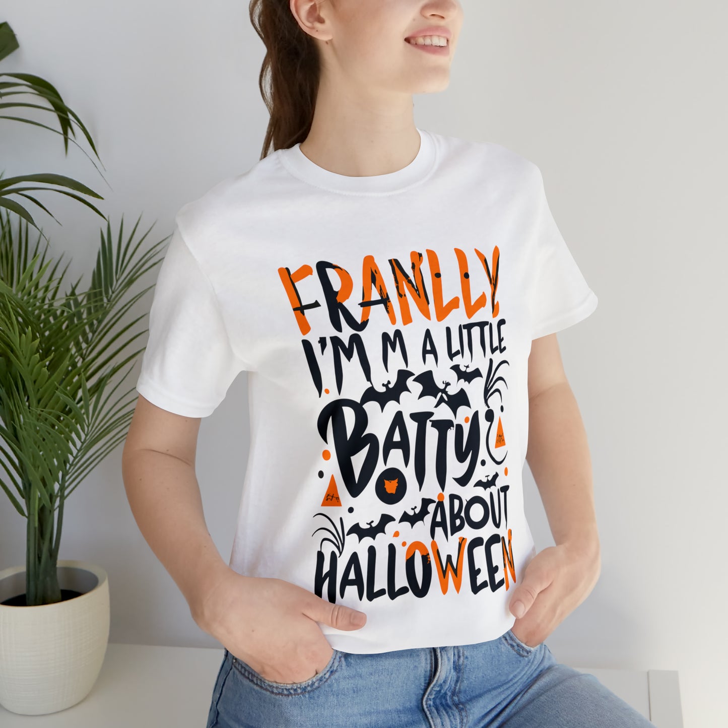 Frankly, I'm a Little Batty About Halloween T-shirt - Embrace Halloween Magic | Halloween Vibes Tee