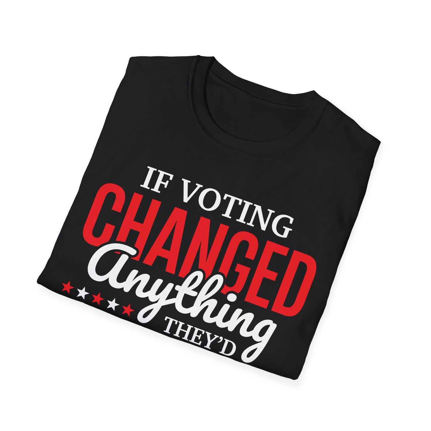 If Voting Changed Anything, They’d Make It Illegal