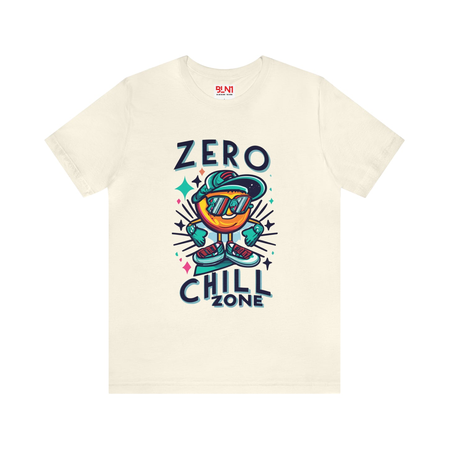 Enter the Zero Chill Zone: Find Your Zen in This Tee! | Be Like No One(BLN1) T-Shirts