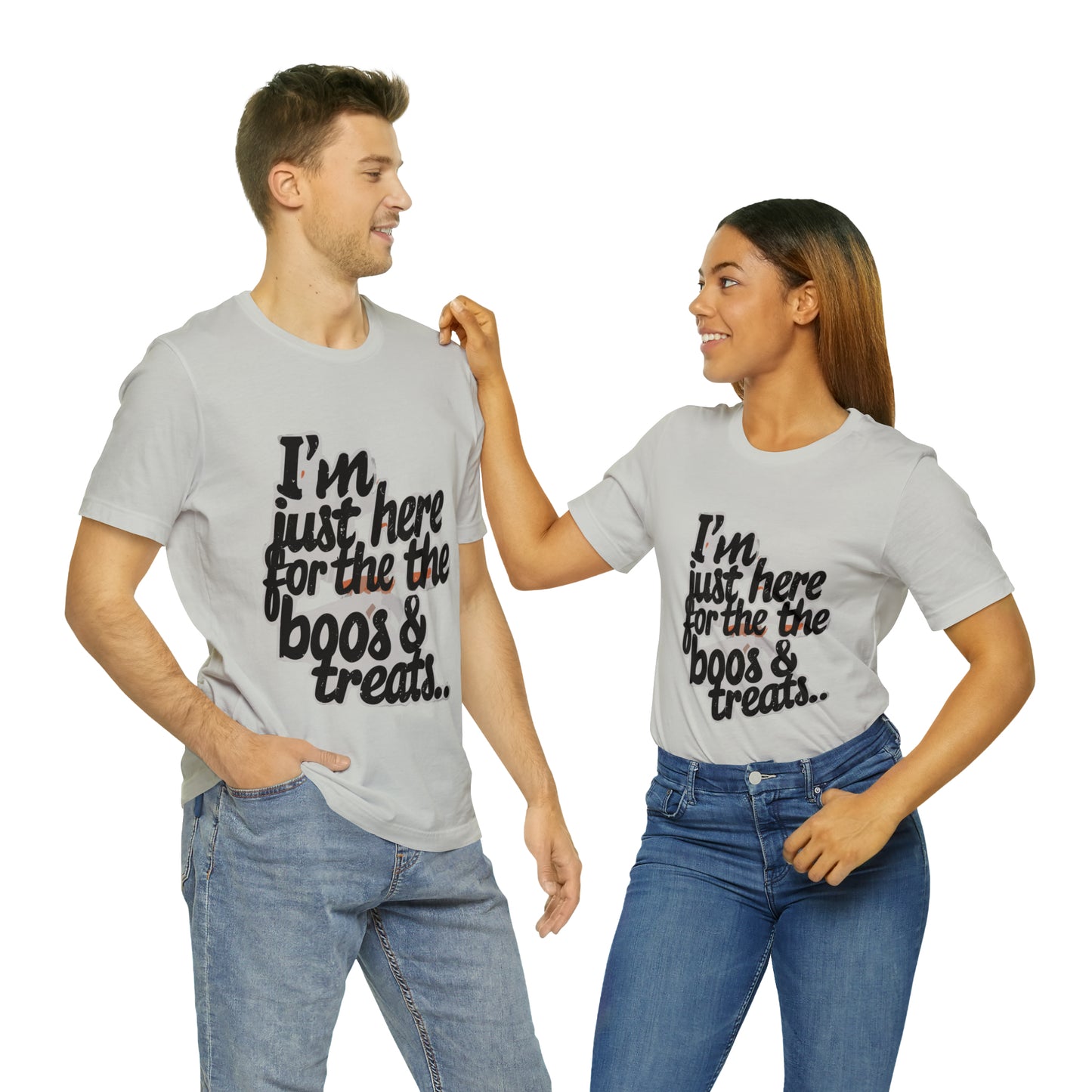 I'm Just Here for the Boos... and Treats T-shirt - Party in Spooky Style | Halloween Vibes Tee