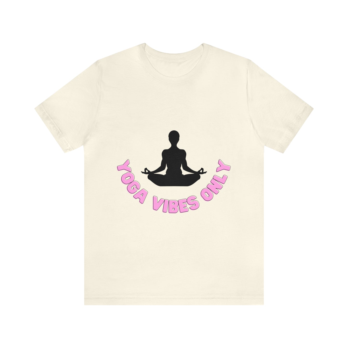 Elevate Your Flow: Yoga Vibes Only Unisex Jersey Tee | Namaste in Style T-Shirts