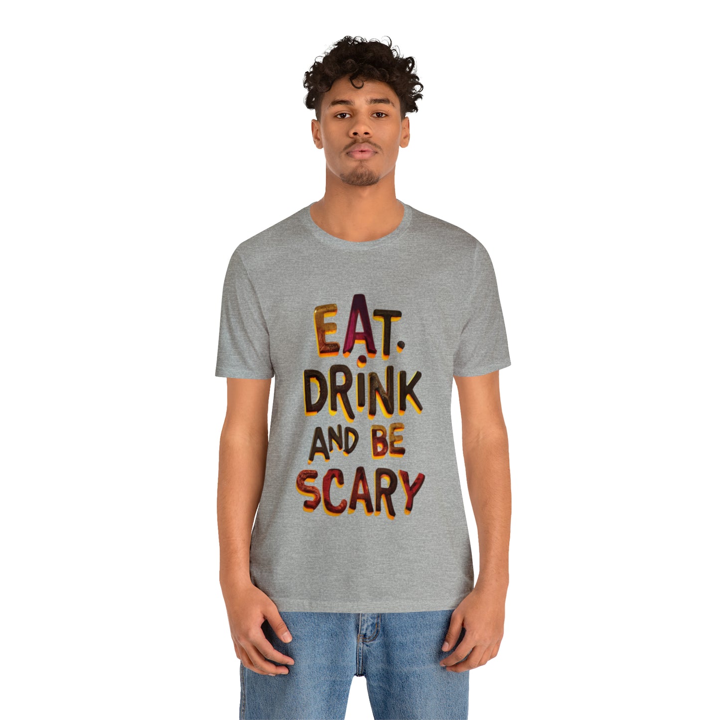 Eat, Drink, and Be Scary Halloween T-shirt - Party in Spooky Style | Halloween Vibes Tee