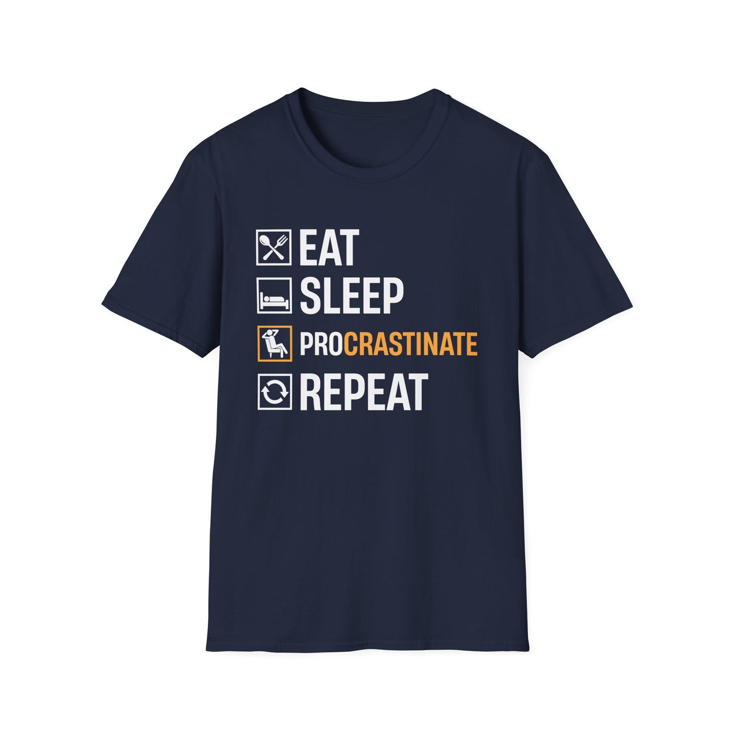 Eat. Sleep. Procrastinate. Repeat