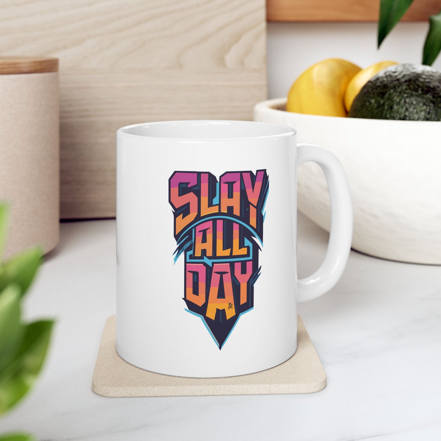 Slay All Day Mug, Be Like No One (BLN1) Mugs, Ceramic Mug 11oz