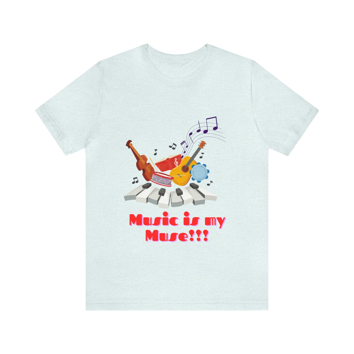 Harmonious Inspiration: Music is my Muse Unisex Tee | Melodic Magic T-Shirts