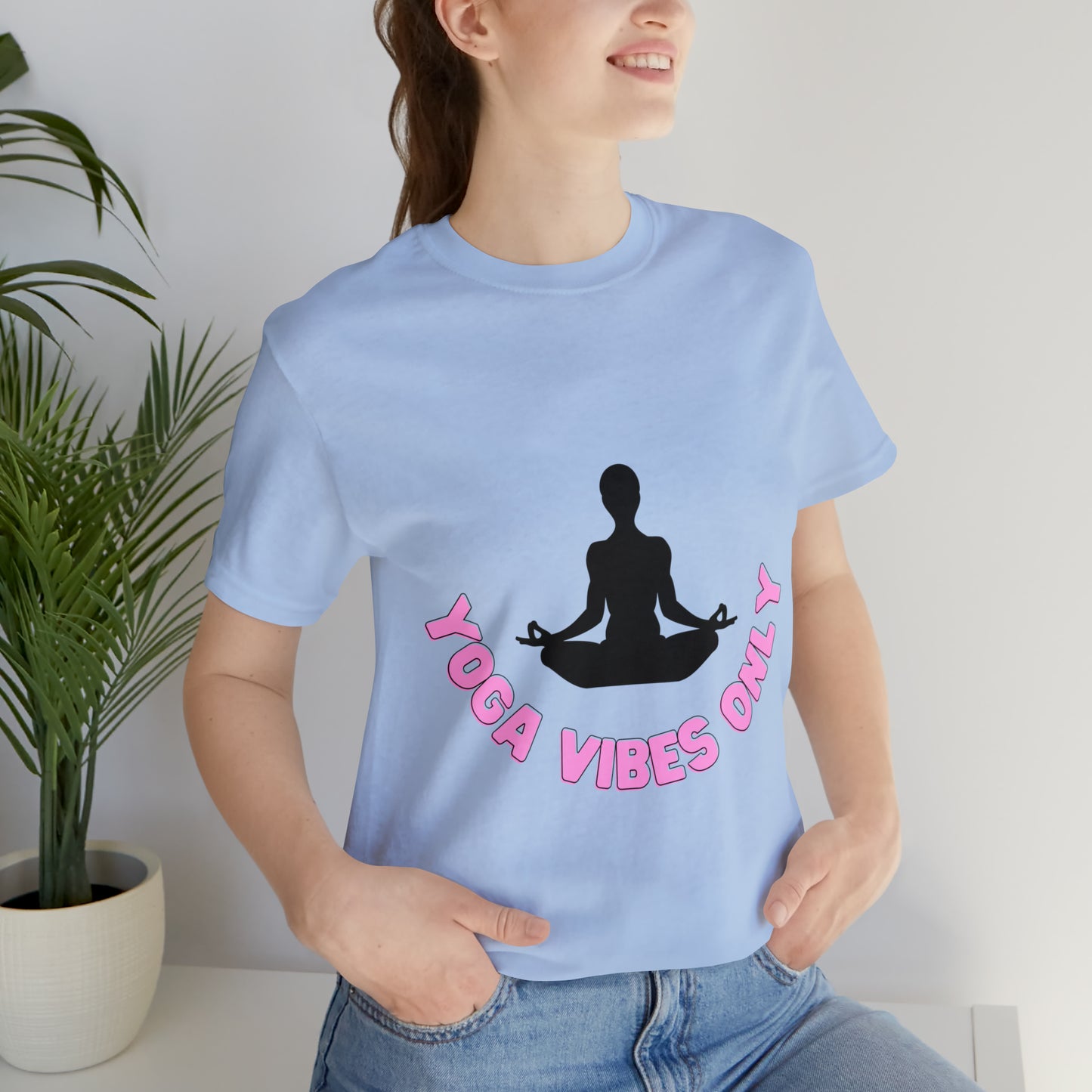 Elevate Your Flow: Yoga Vibes Only Unisex Jersey Tee | Namaste in Style T-Shirts